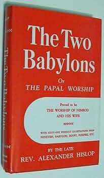 洋書 The Two Babylons by Hislop 81ihiQHojcL._UF350,350_QL50_.jpg